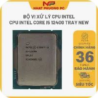 Bộ vi xử lý Intel Core i5- 12400 2.50GHz 18M  Cache