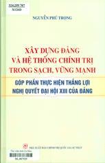 Sách Xây dựng đảng và hệ thống chính trị trong sạch vững mạnh (NXB chính trị QG sự thật)