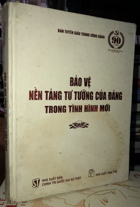 Sách Tài liệu tuyên truyền bảo vệ nền tảng tư tưởng của Đảng đấu tranh phản bác các quan điểm sai trái, thù địch trong tình hình mới