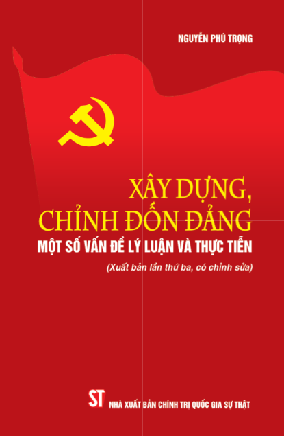 Xây dựng chỉnh đốn Đảng một số vấn đề lý luận thực tiễn (NXB Chính trị QG)