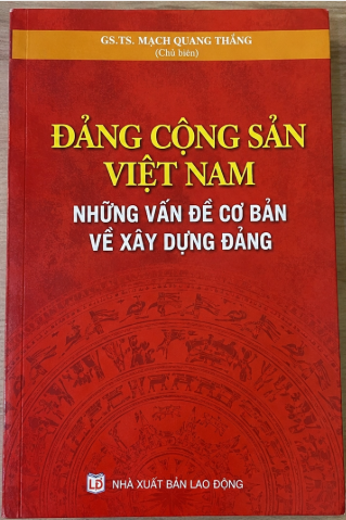 Đảng cộng sản Việt Nam những vấn đề cơ bản về xây dựng đảng (NXB Lao động)
