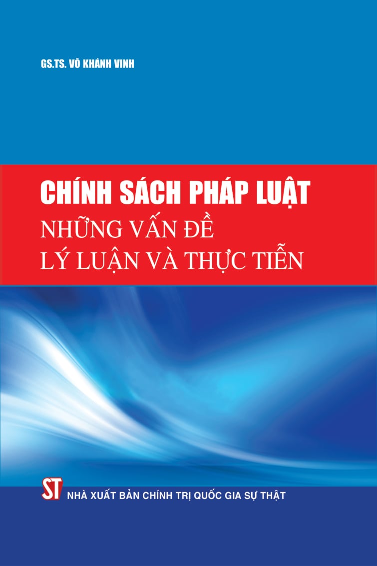 Sách Chính sách pháp luật những vấn đề lý luận và thực tiễn