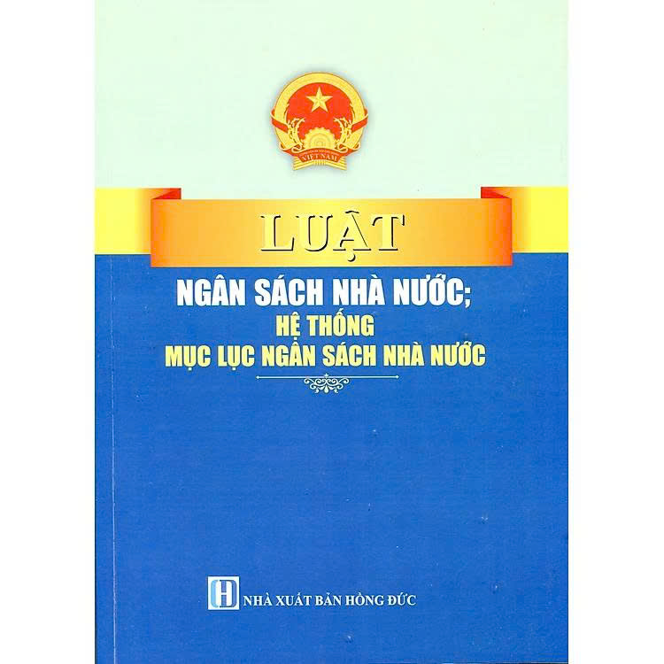 Sách Luật Ngân sách nhà nước năm 2015 và nghị định hướng dẫn thi hành